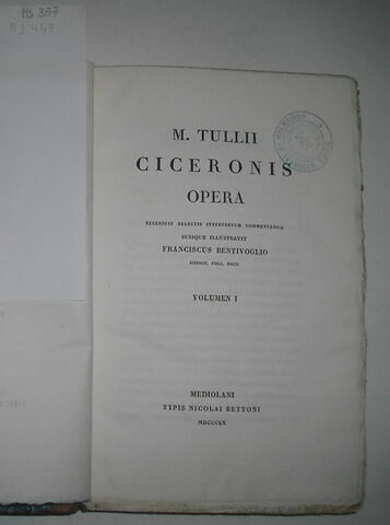 Ouvrage en latin : Ciceron, volume I par Franciscus Bentivoglio en 1820, ayant appartenu au duc de Reichstadt