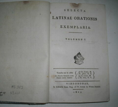 Ouvrage en latin : Selecta Latinae Orationis Exemplaria, vol. I, ayant appartenu au duc de Reichstadt