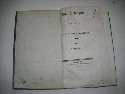 Livre d'études en langue allemande ayant appartenu au duc de Reichstadt : König Enzius. Beitrag zur Geschichte der Hohenstaufen, Ludwigsburg, 1828.