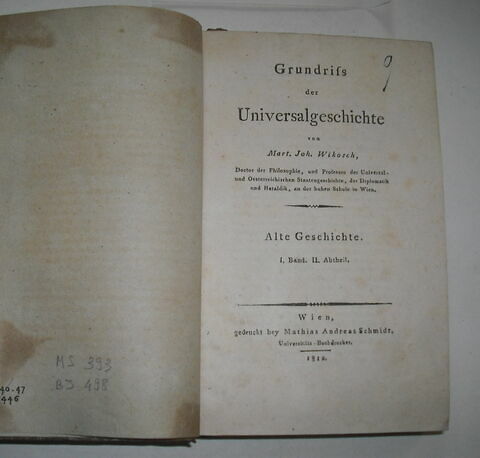 Livre d'études en langue allemande ayant appartenu au duc de Reichstadt : Grundriss der Universalgeschichte. Alte Geschichte, I, II. Vienne, 1812.