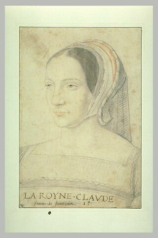 La reine Claude, première femme de François 1er