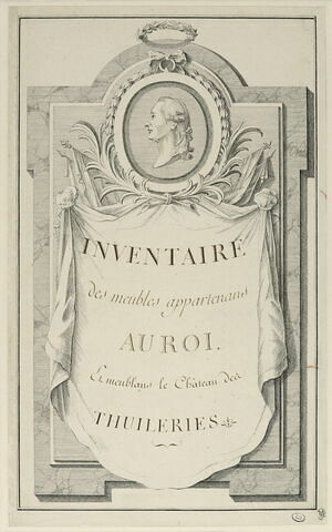 Projet de frontispice gravé : Inventaire des meubles appartenans au Roi et meublans le Château des Thuileries, image 1/2