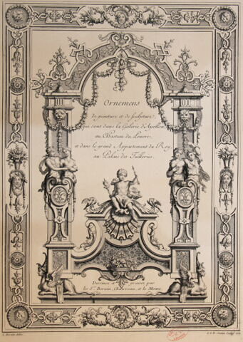 [Frontispice de Ornemens de peinture et de sculpture qui sont dans la Galerie d'Apollon au Chasteau du Louvre, et dans le grand Appartement du Roy, au Palais des Tuilleries. Dessinéz et gravez par les Srs. Serain]