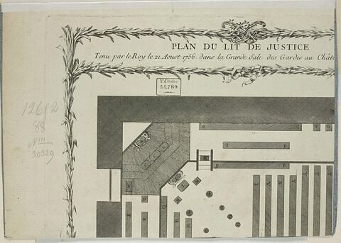 Plan du lit de Justice tenu par le roi le 21 août 1756, image 1/2