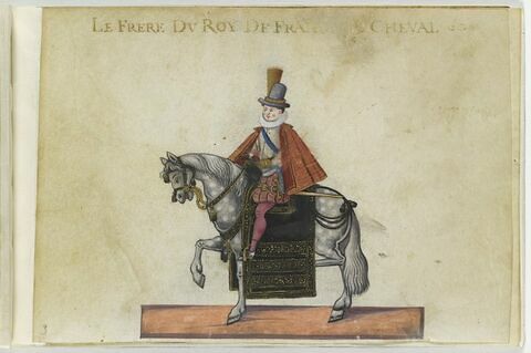 Costumes du XVI ème siècle : Le frère du roi de France à cheval, image 1/1