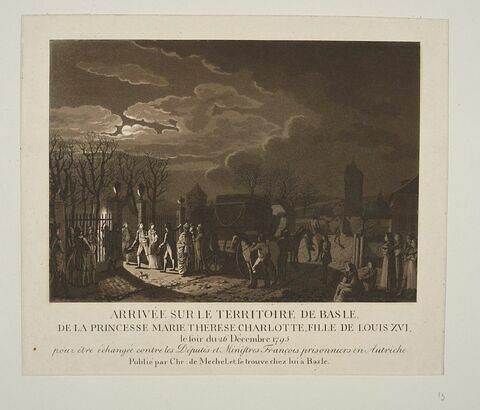 Arrivée sur le territoire de Basle de la Princesse Marie Thérèse Charlotte fille de Louis XVI, le soir du 26 décembre 1795, image 1/2