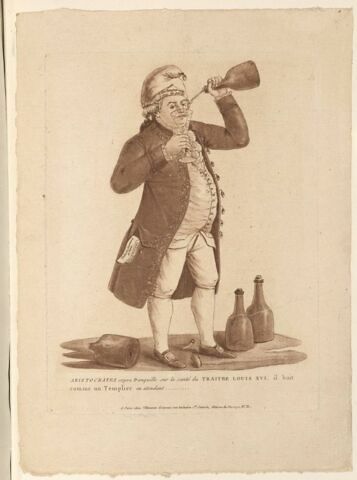 Aristocrates soyez tranquilles sur la santé du traitre Louis XVI, il boit comme un templier en attendant..., image 1/1